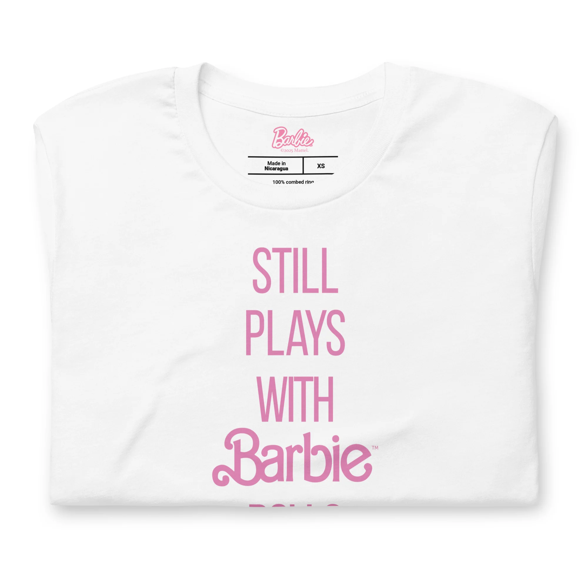 Barbie Still Plays with Barbie Dolls White T-Shirt - Image 4